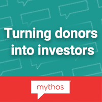 Turning Donors Into Investors: Mythos